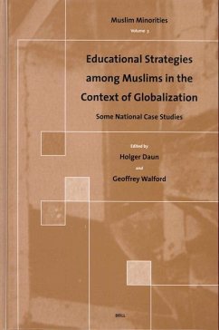 Educational Strategies Among Muslims in the Context of Globalization: Some National Case Studies - Daun, Holger / Walford, Geoffrey (eds.)