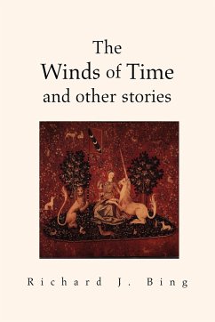 The Winds of Time and Other Stories - Bing, Richard J.