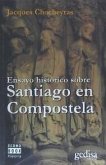 Ensayo histórico sobre Santiago de Compostela