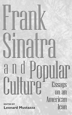 Frank Sinatra and Popular Culture - Mustazza, Leonard