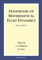 Handbook of Mathematical Fluid Dynamics - Friedlander, S. / Serre, D. (eds.)