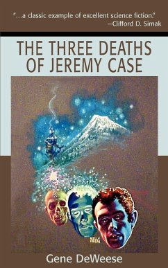 The Three Deaths of Jeremy Case - Deweese, Gene