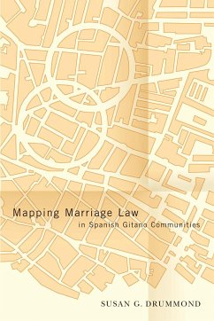 Mapping Marriage Law in Spanish Gitano Communities - Drummond, Susan