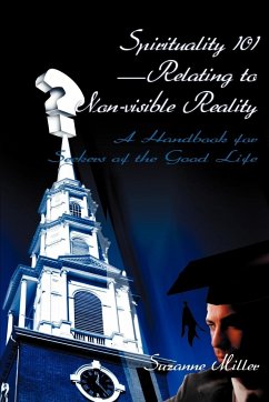 Spirituality 101--Relating to Non-Visible Reality