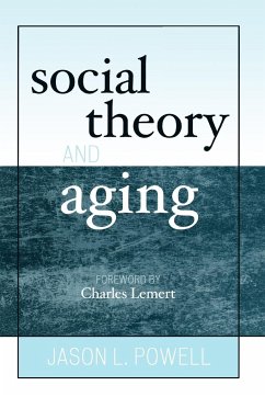 Social Theory and Aging - Powell, Jason L