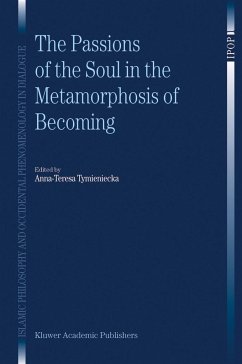 The Passions of the Soul in the Metamorphosis of Becoming - Tymieniecka, A-T. (Hrsg.)