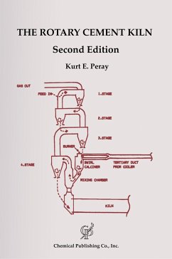 The Rotary Cement Kiln - Peray, Kurt E.