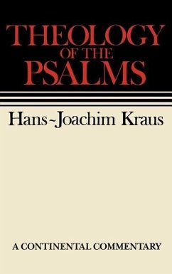 Theology of the Psalms - Kraus, Hans-Joachim; Kraus, Hans Joachim