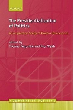 The Presidentialization of Politics - Webb, Paul / Poguntke, Thomas (eds.)