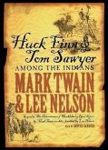 Huck Finn and Tom Sawyer Among the Indians Lib/E