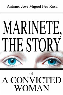 Marinete, the Story of a Convicted Woman - Feu Rosa, Antonio Jose Miguel