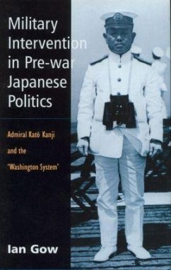 Military Intervention in Pre-War Japanese Politics - Gow, Ian