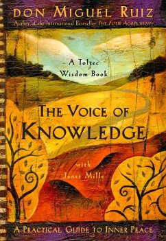 The Voice of Knowledge - Ruiz, Don Miguel, Jr.; Mills, Janet