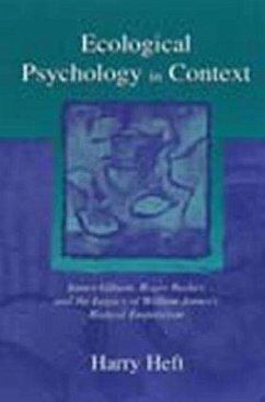Ecological Psychology in Context - Heft, Harry