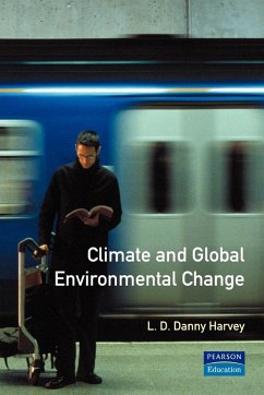 Climate and Global Environmental Change - Harvey, L D Danny