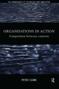 Organizations in Action - Clark, Peter