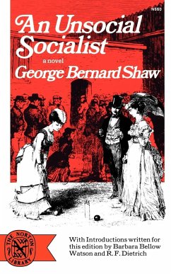 An Unsocial Socialist - Shaw, George Bernard; Shaw, Bernard