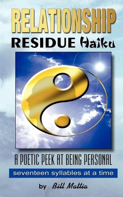 Relationship Residue Haiku - Mattia, Bill