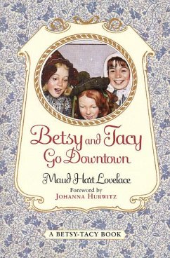 Betsy and Tacy Go Downtown - Lovelace, Maud Hart