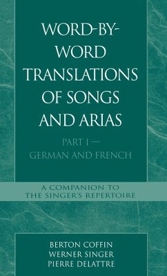 Word-By-Word Translations of Songs and Arias, Part I - Coffin, Berton; Singer, Werner; Delattre, Pierre