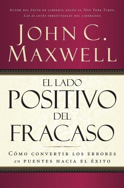 El lado positivo del fracaso - Maxwell, John C.