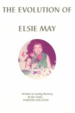 The Evolution of Elsie May - Edelstein, Dorothy