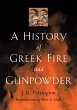 A History of Greek Fire and Gunpowder - Bild 1