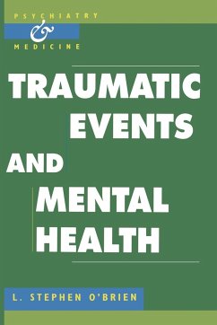 Traumatic Events and Mental Health - O'Brien, L. Stephen