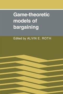 Game-Theoretic Models of Bargaining - Roth, Alvin E. (ed.)