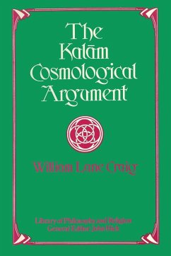 The Kalam Cosmological Argument - Craig, William Lane