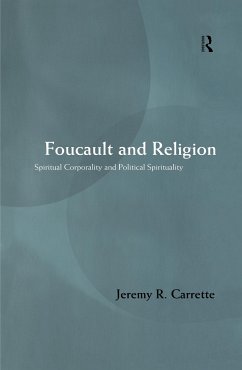 Foucault and Religion - Carrette, Jeremy