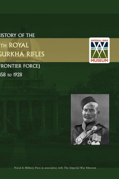 HISTORY OF THE 5TH GURKHA RIFLES (FRONTIER FORCE) 1858-1928 - Unknown