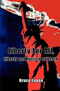 Liberty for All - Logan, Bruce