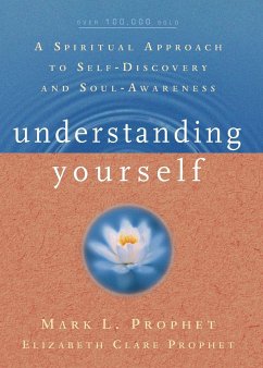 Understanding Yourself - Prophet, Mark L.; Prophet, Elizabeth Clare