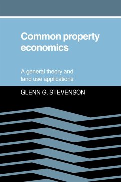 Common Property Economics - Stevenson, Glenn G.