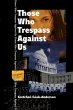 Those Who Trespass Against Us - Bild 1