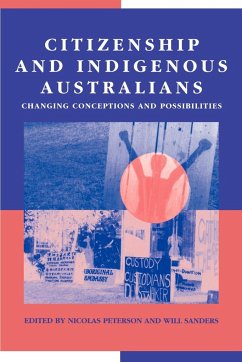 Citizenship and Indigenous Australians - Peterson, Nicolas / Sanders, Will (eds.)