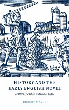 History and the Early English Novel - Mayer, Robert; Robert, Mayer