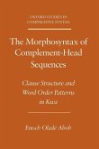 The Morphosyntax of Complement-Head Sequences The Morphosyntax of Complement-Head Sequences