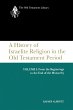 A History of Israelite Religion, Volume... - Bild 1
