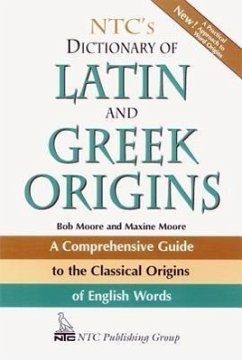 Ntc's Dictionary of Latin and Greek Origins - Moore, Robert J
