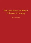 The Quotations of Mayor Coleman A. Young