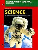 Science Laboratory Manual: An Introduction to the Life, Earth, and Physical Sciences