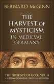 The Harvest of Mysticism in Medieval Germany 1300-1500