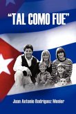 Tal Como Fue'' Tal Como Fue''