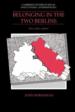 Belonging in the Two Berlins - Borneman, John