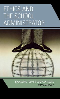 Ethics and the School Administrator - Mahoney, Dan