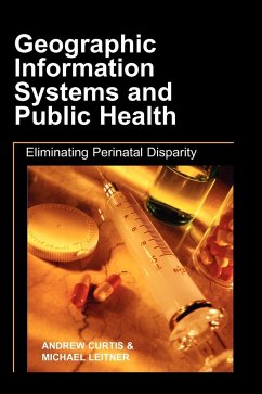 Geographic Information Systems and Public Health - Curtis, Andrew