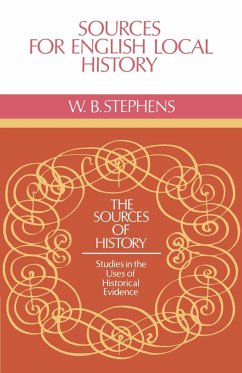 Sources for English Local History - Stephens, W. B.; W. B., Stephens