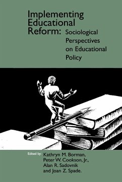 Implementing Educational Reform - Spade, Jean; Borman, Kathryn M.; Cookson, Peter W. Jr.